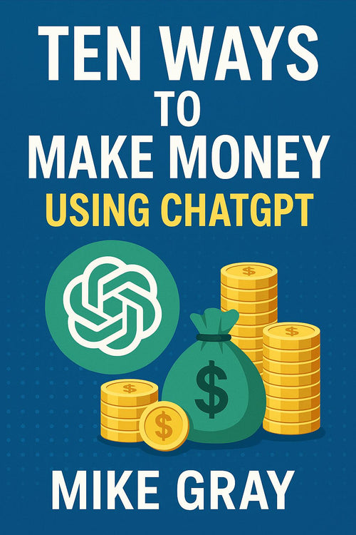 Ten Ways To Make Money Using CHATGPT